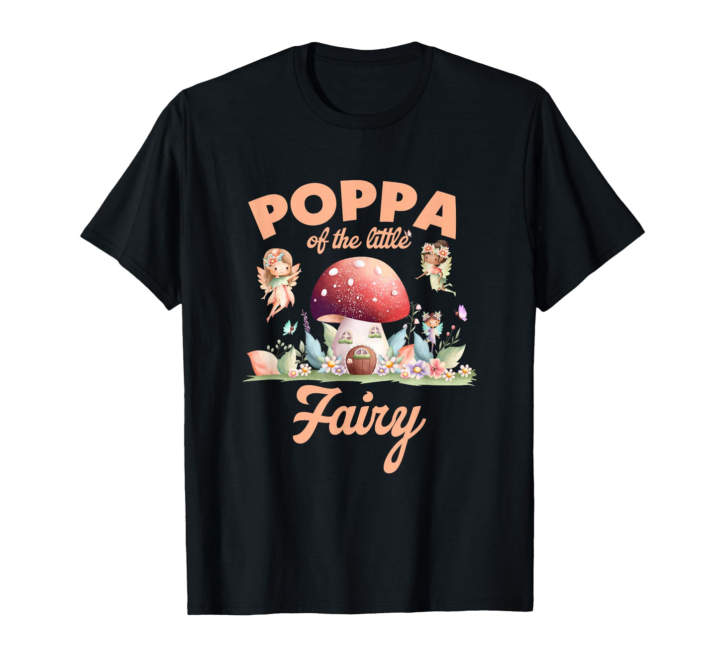Poppa of The Little Fairy 1St Birthday Girl Fairytale T-Shirt