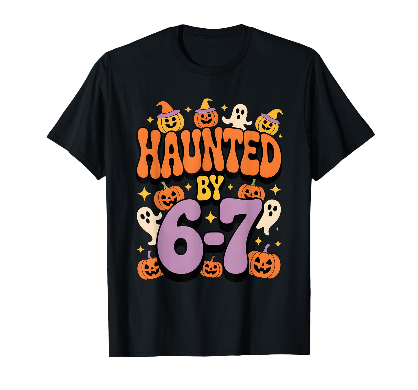 Haunted by 67 Spooky Ghost Meme Halloween Funny Six Seven T-Shirt