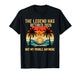 The Legend Has Retired 2026 Not My Problem Anymore Retro T-Shirt