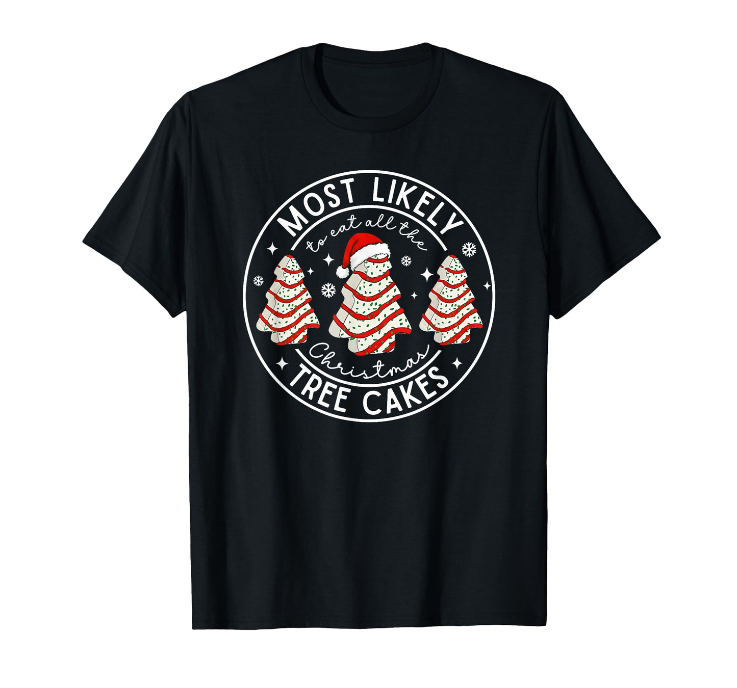 Retro Most Likely to Eat All The Christmas Tree Cakes Debbie T-Shirt