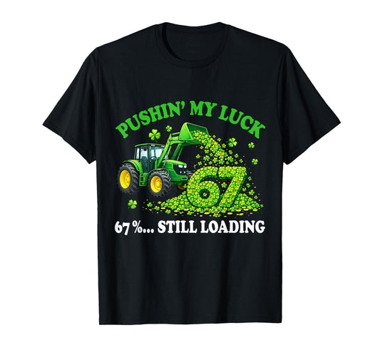 Pushing My Luck Tractor 67 St Patricks Day Boys Toddler Kids T-Shirt