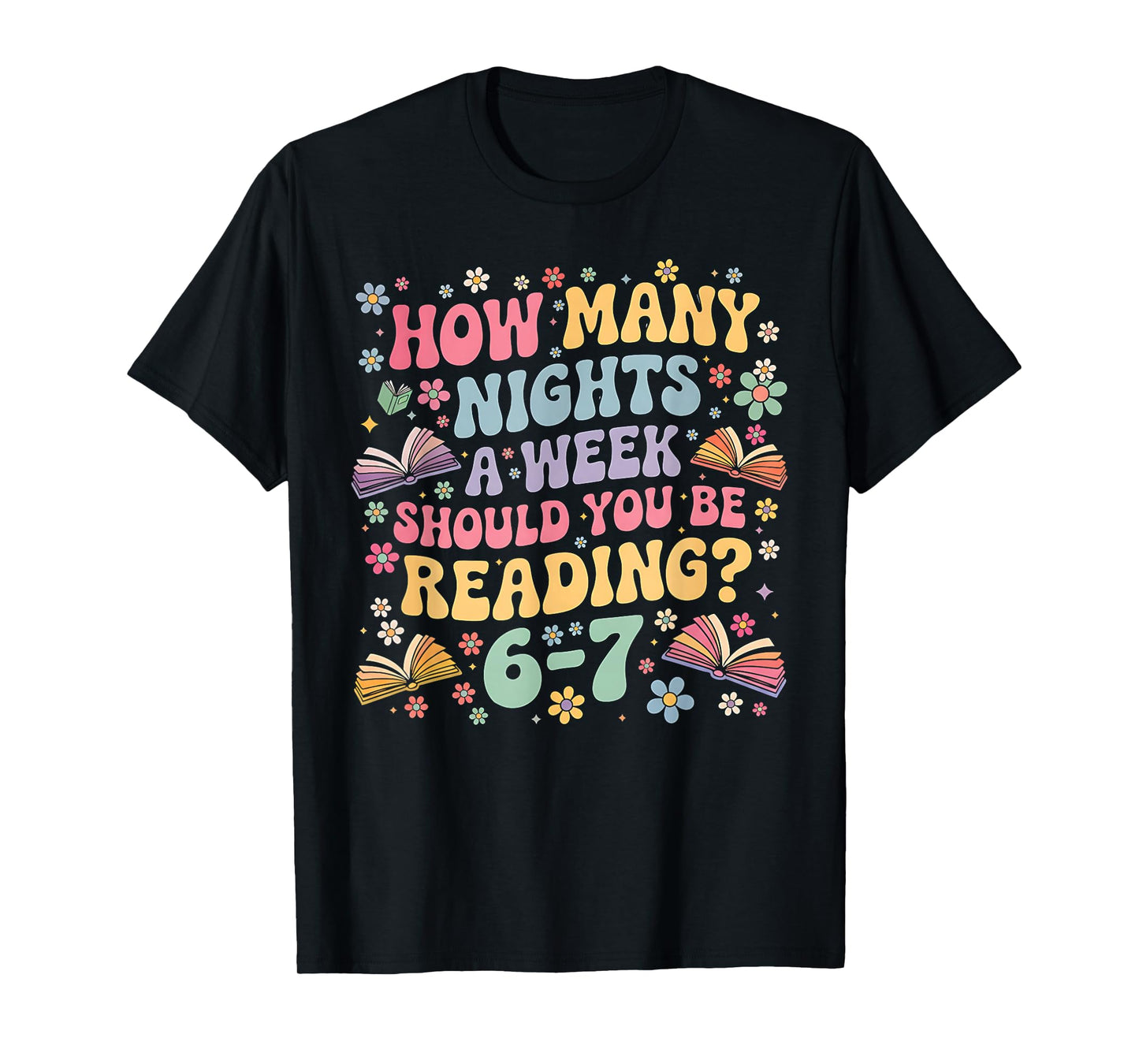 How Many Night a Week Should You be Reading 67 Meme Groovy T-Shirt