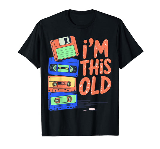 I'm This Old Funny Retro Floppy Cassette Design Vintage Gift T-Shirt