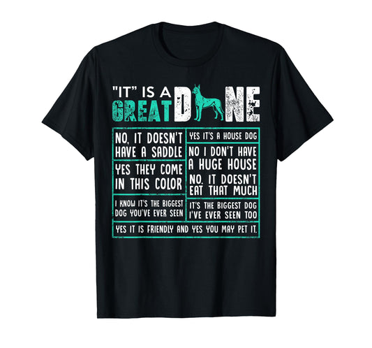 It is A Great Dane Funny Cute Dog Mom Dad T-Shirt