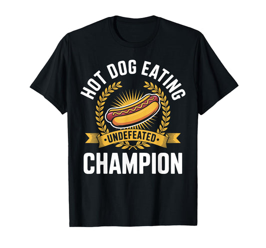 Hot Dog Eating Champion Eating Contest T-Shirt