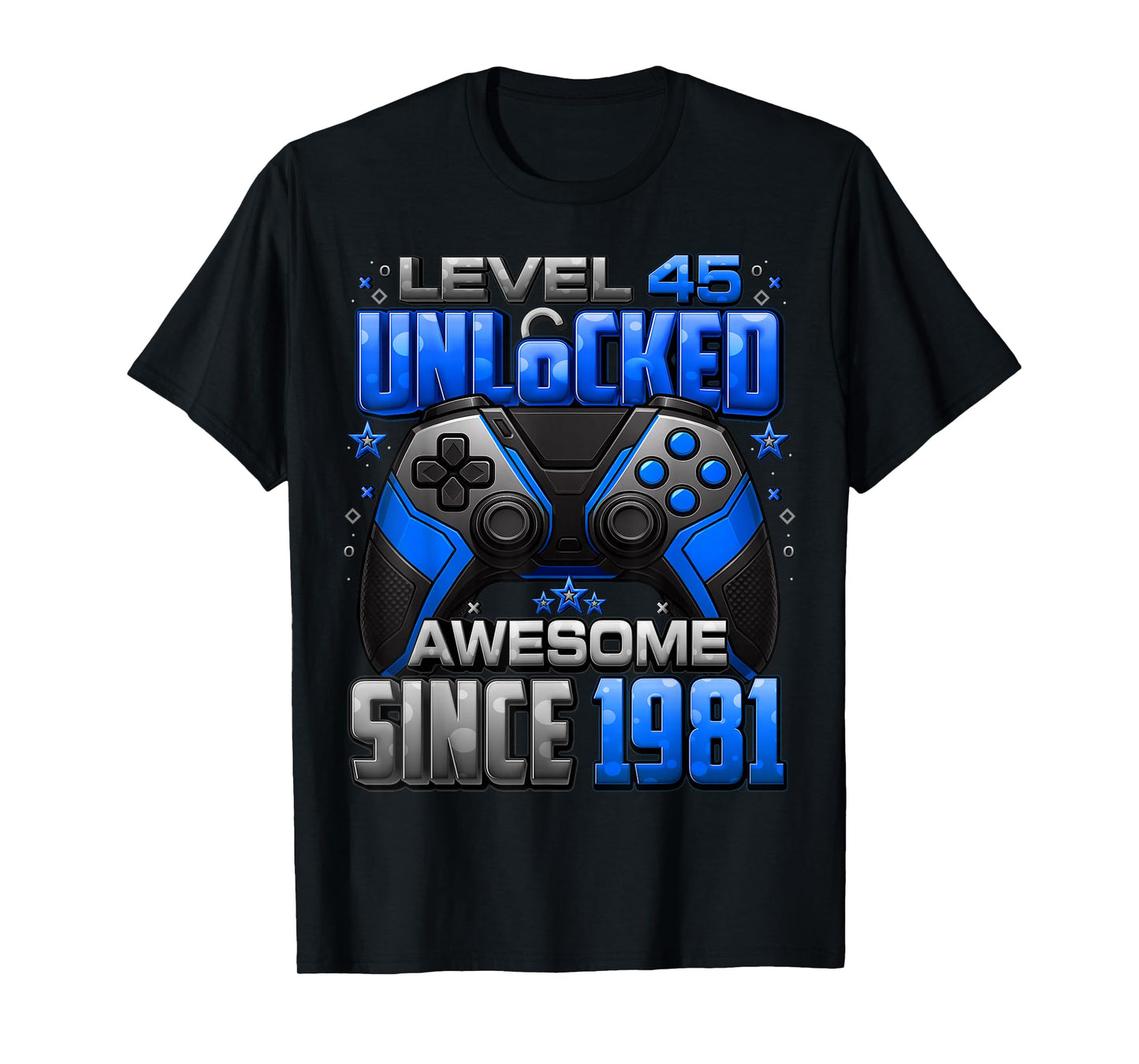 Level 45 Unlocked Awesome Since 1981 45th Birthday Gaming T-Shirt