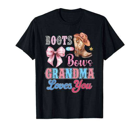 Boots or Bows Grandma Loves You Gender Reveal Family T-Shirt