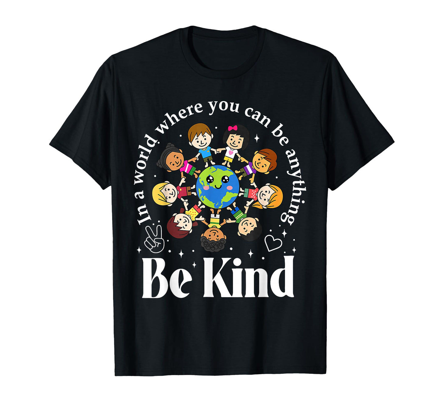 in A World Be Kind Kids Earth World Kindness Day Teachers T-Shirt
