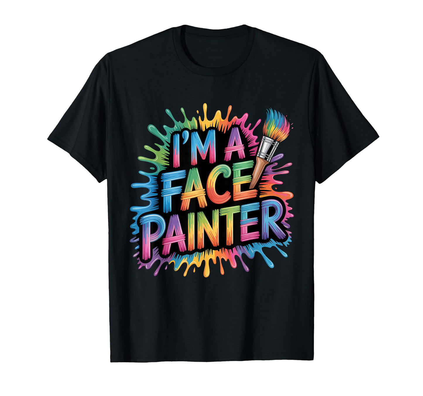 Face Painter Face Paint Face Painting Makeup Artist T-Shirt