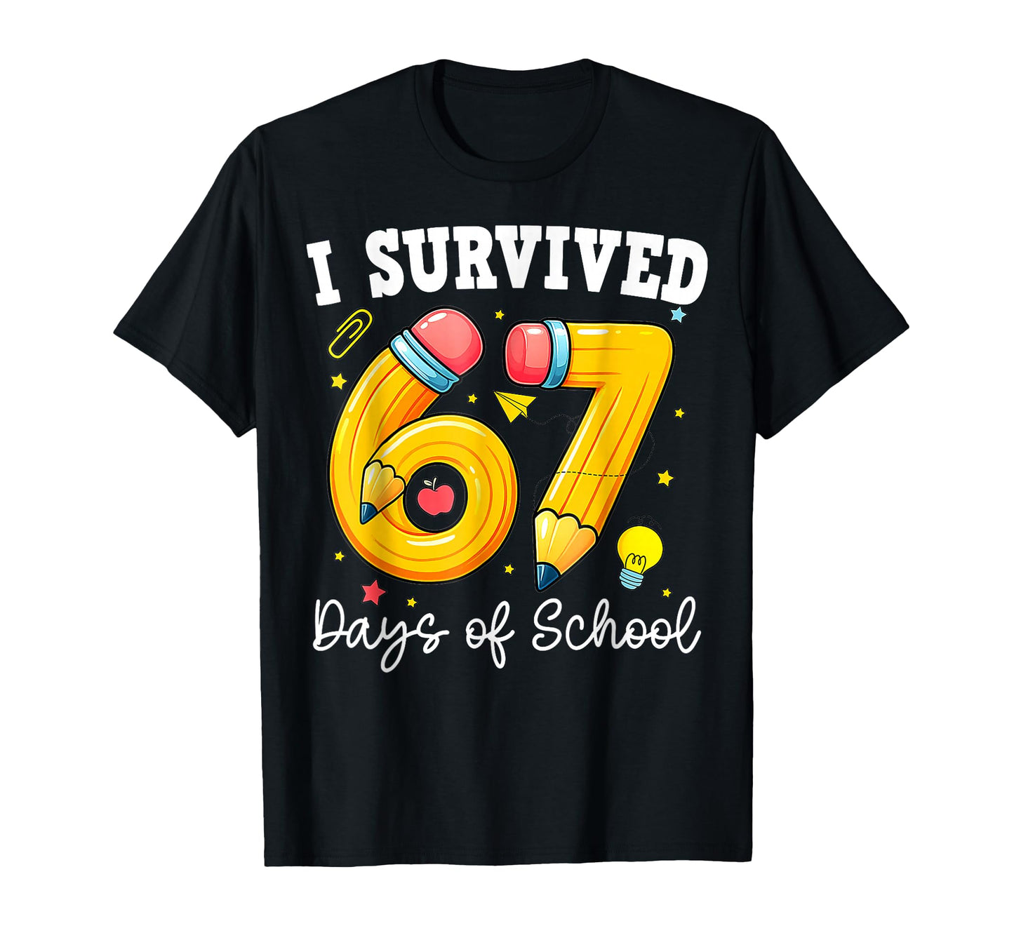 I Survived 67 Days of School Funny 67 Meme Teacher Student T-Shirt