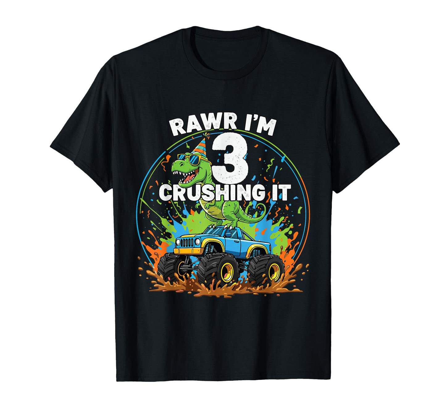 Rawr I'm Three Monster Truck Birthday 3 Year Old Boys Girls T-Shirt