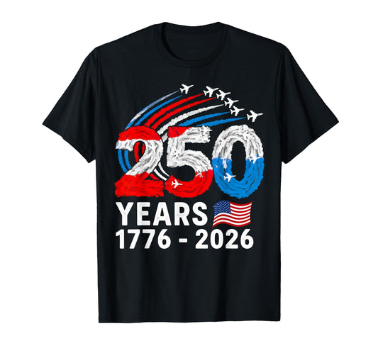 250 Years America 1776 2026 Flag USA Gifts for Men Women T-Shirt