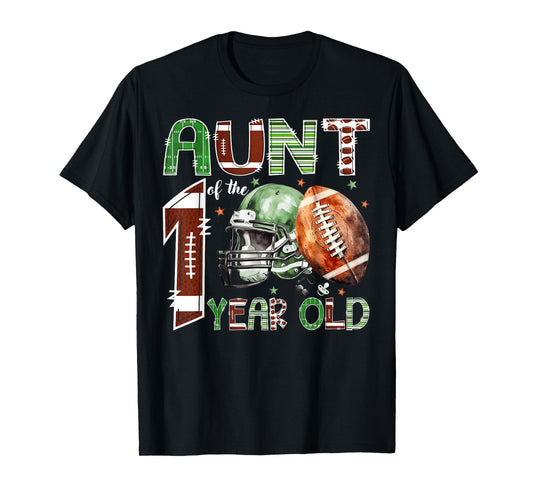 Aunt of The 1 Year Old Football Lover 1st Birthday Boy T-Shirt