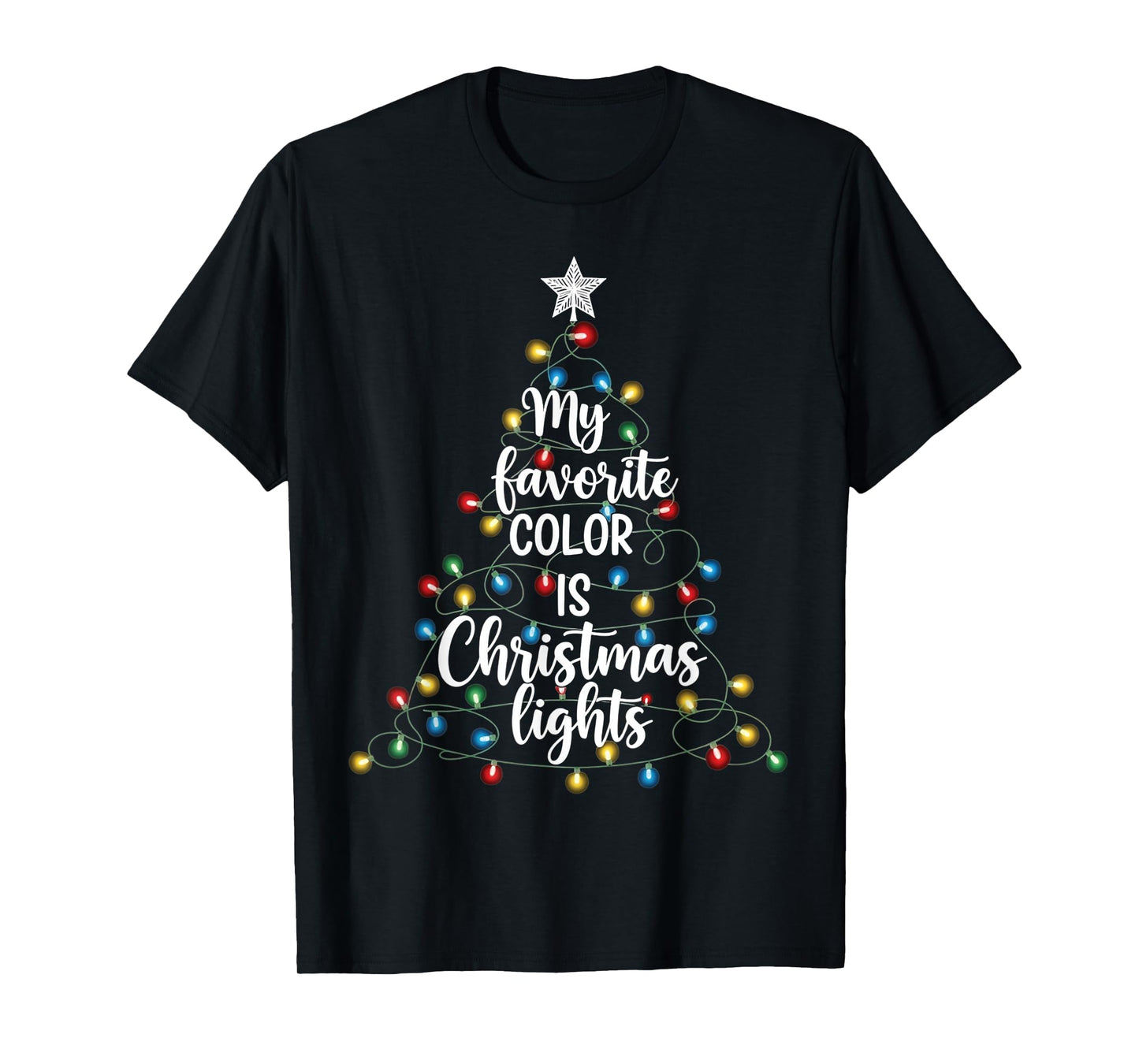 My Favorite Color is Christmas Lights Funny Xmas Family T-Shirt