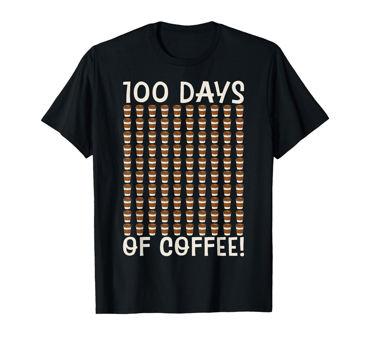 Funny 100 Days of Coffee Teacher Happy 100th Day of School T-Shirt