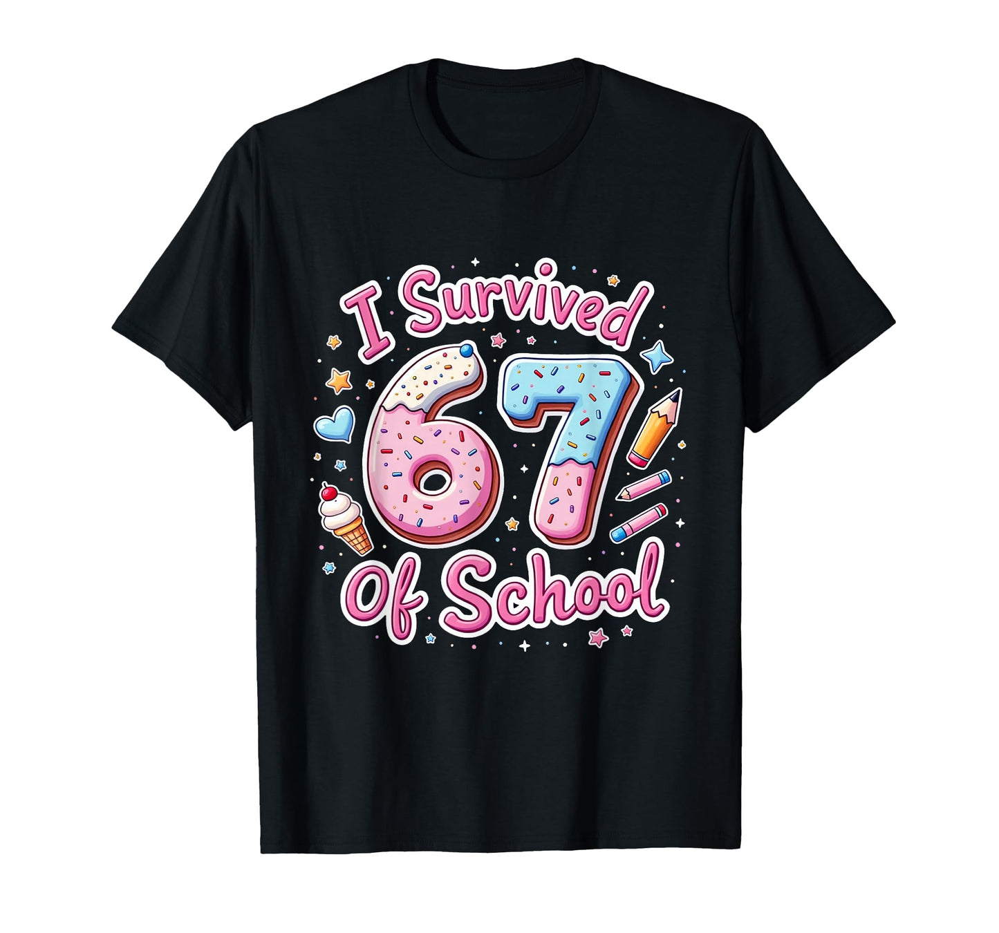 I Survived 67 Days of School Teachers Students T-Shirt