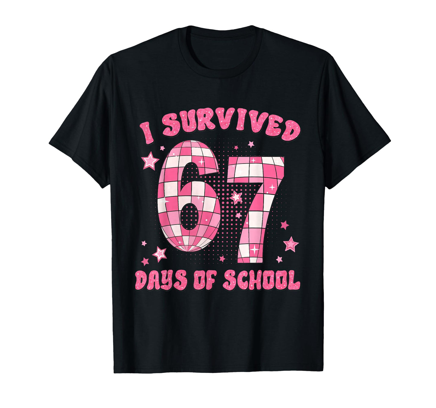 I Survived 67 Days of School Funny 6 7 Meme Teacher Student T-Shirt