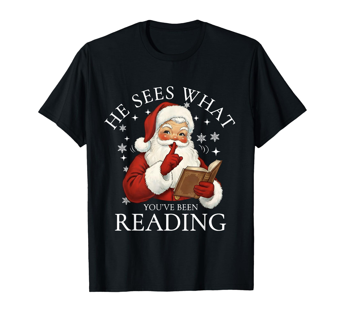 He Sees What You've Been Reading Funny Bookish Christmas T-Shirt