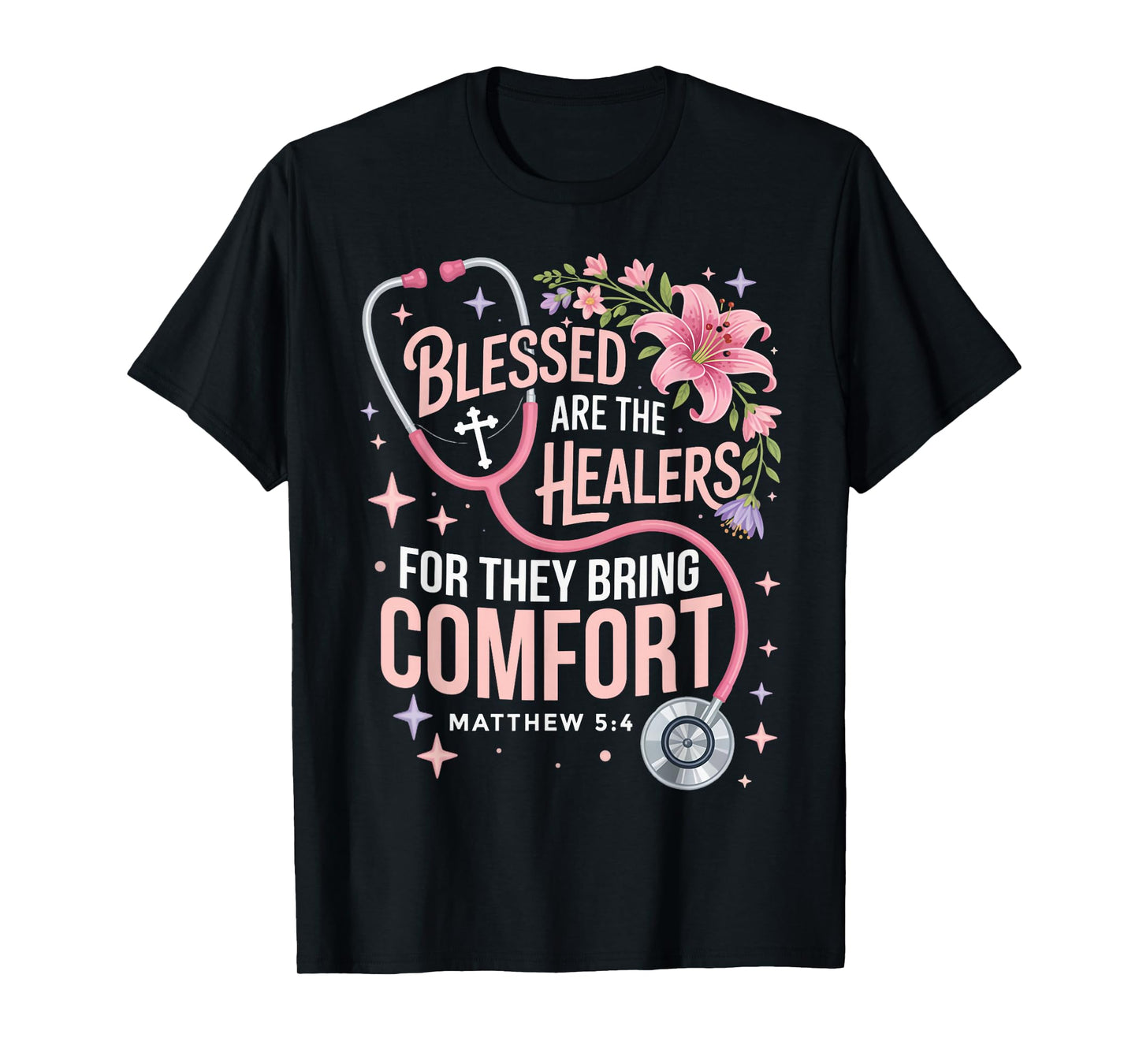 Blessed are The Healers Jesus Faith God CNA Christian Nurse T-Shirt