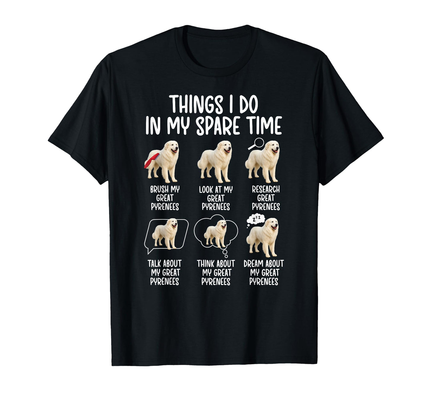 Things I Do Great Pyrenees Owner Great Pyrenees Lover T-Shirt