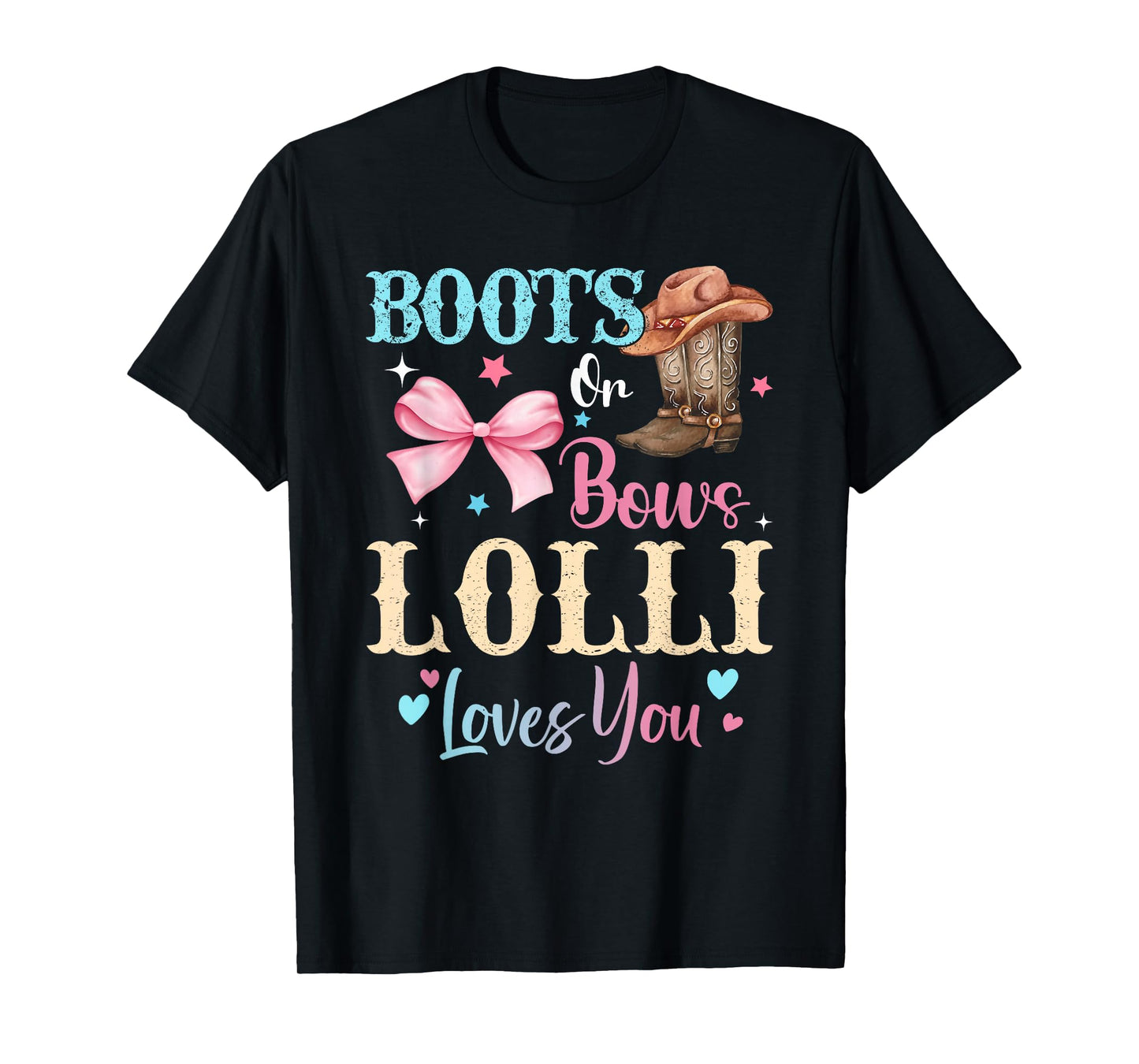 Boots or Bows Lolli Loves You Gender Reveal Family T-Shirt
