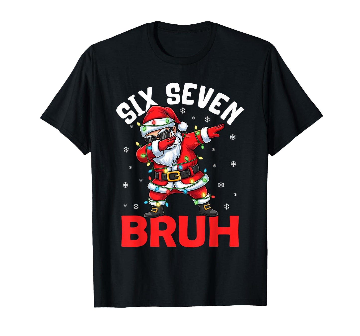 67 Six Seven Burh Funny Christmas 6 7 Meme Men Women Kids T-Shirt