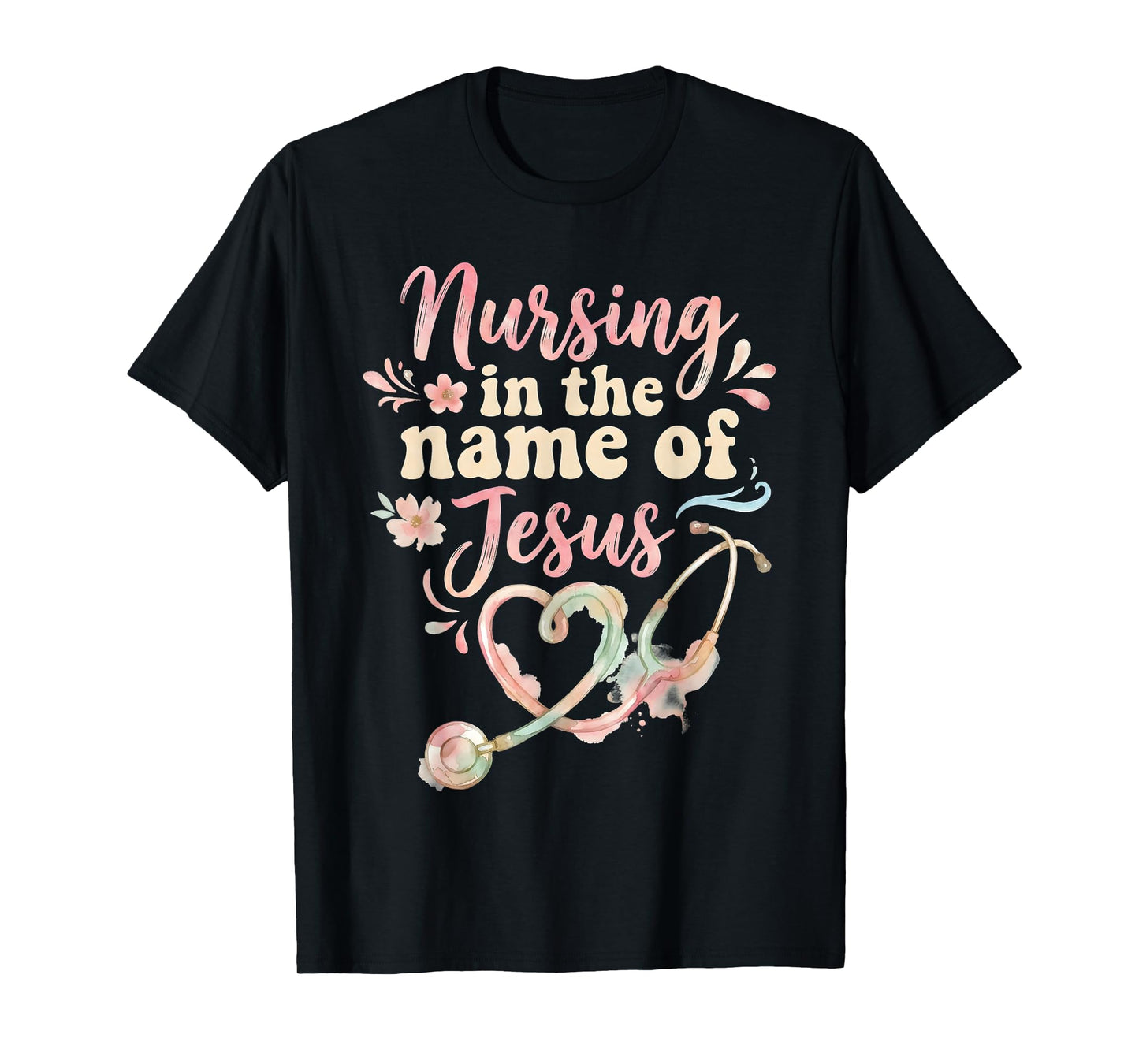 Nursing in The Name of Jesus Christian Nurse T-Shirt