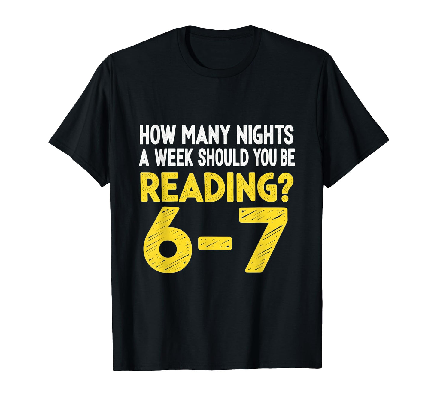 How Many Night a Week Should You be Reading 67 Meme Teacher T-Shirt