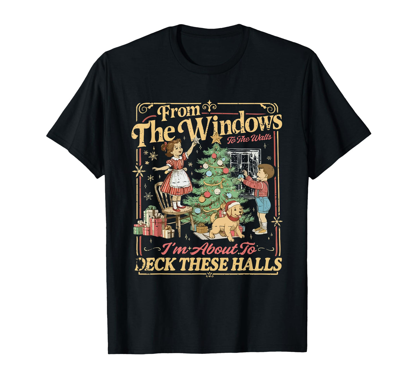 Funny Christmas Holiday from The Windows to The Walls Retro T-Shirt