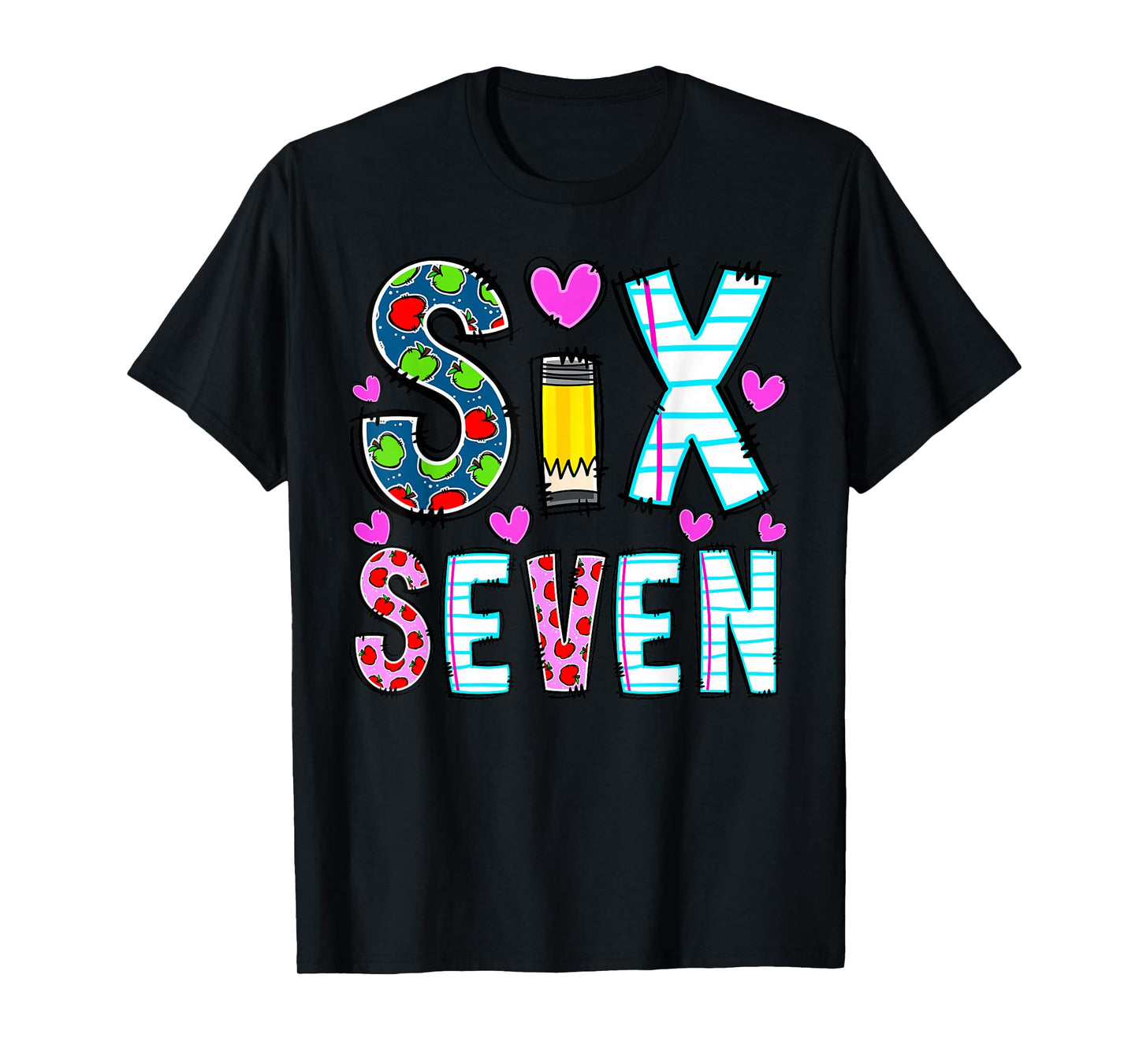 Funny Six Seven 6 7 Meme Teacher Design for Men Women Girls T-Shirt