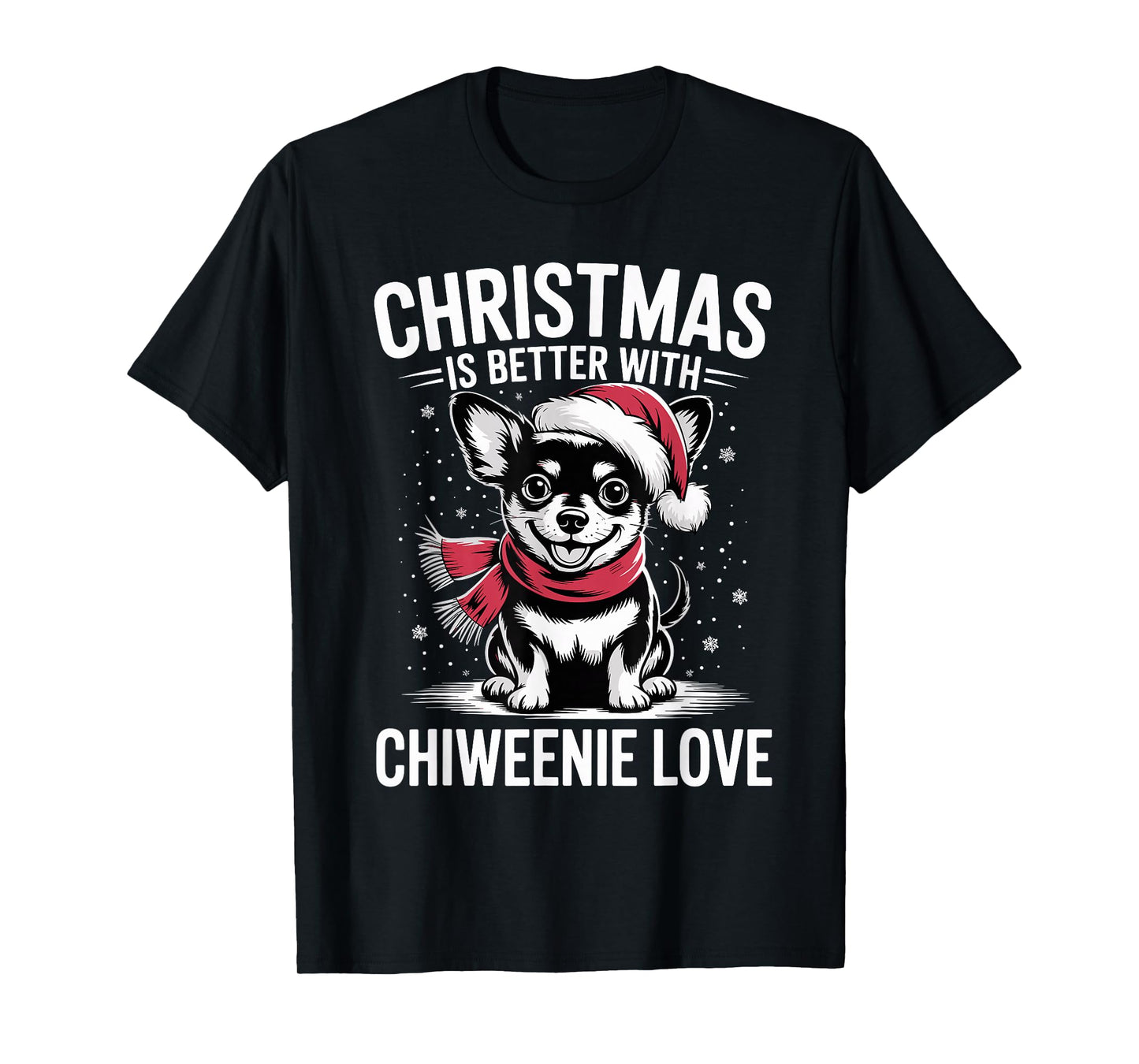 Cute Xmas Puppy Dog Christmas is Better with Chiweenie Love T-Shirt