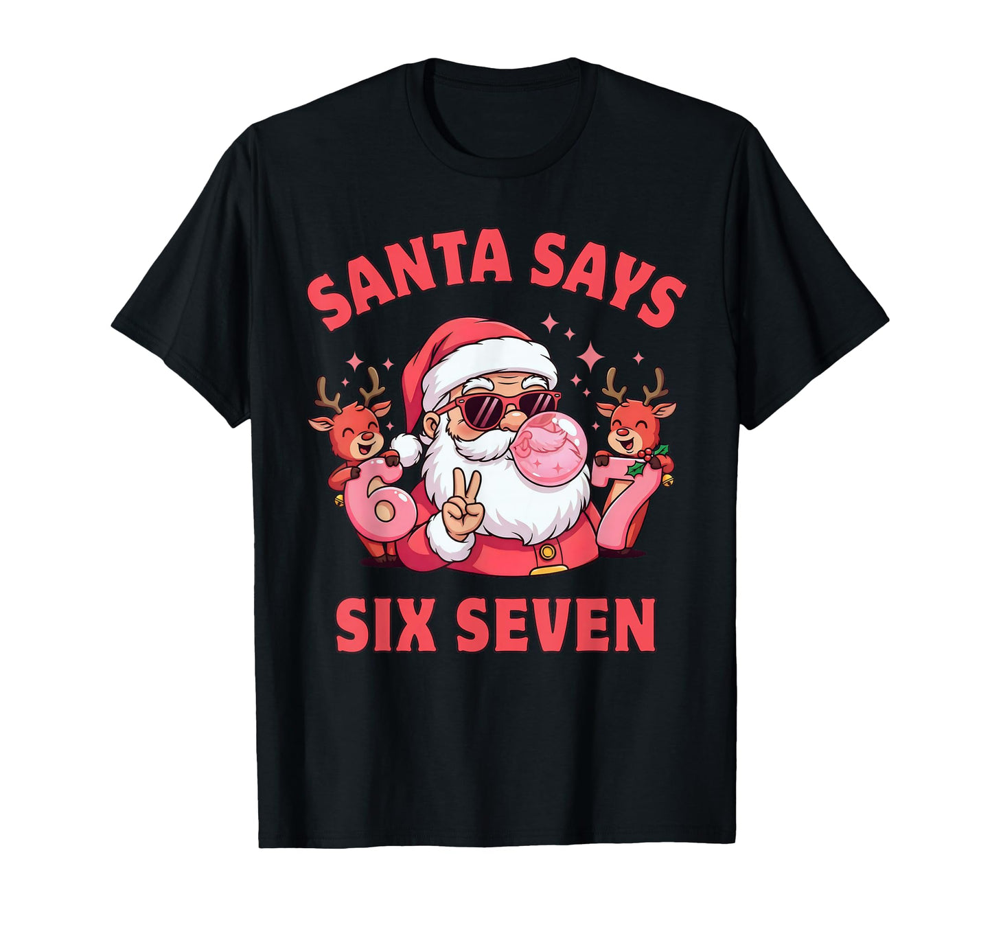 Santa Says 67 Funny Six Seven Xmas Meme Kids 6 7 Christmas T-Shirt