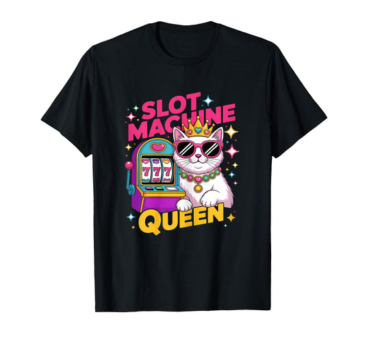 Slot Machine Queen Poker Player Funny Casino Gambling T-Shirt