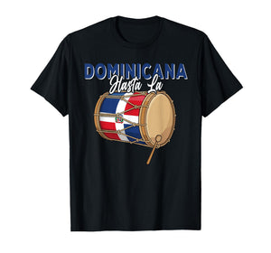 Dominicana Hasta La Tambora Dominican Flag Drum DR Pride T-Shirt