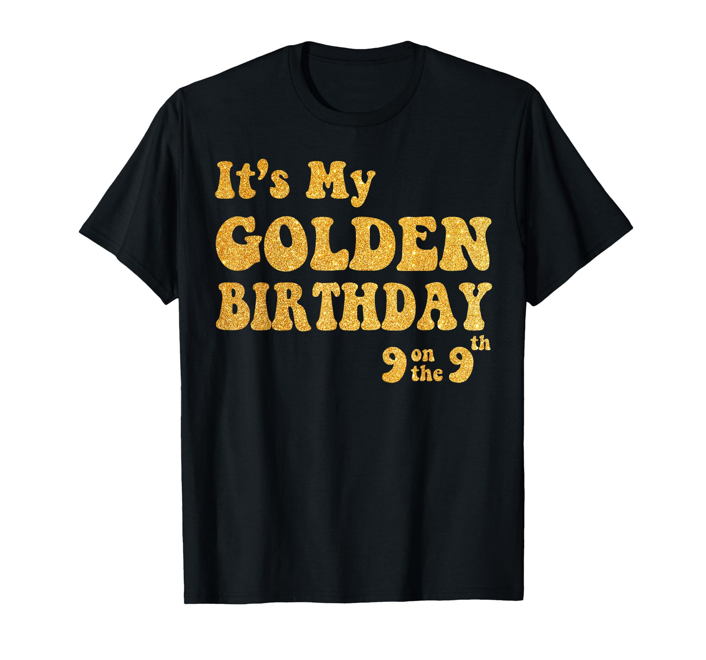 It's My 9th Golden Birthday 9 Year Old Bday Kids Groovy T-Shirt