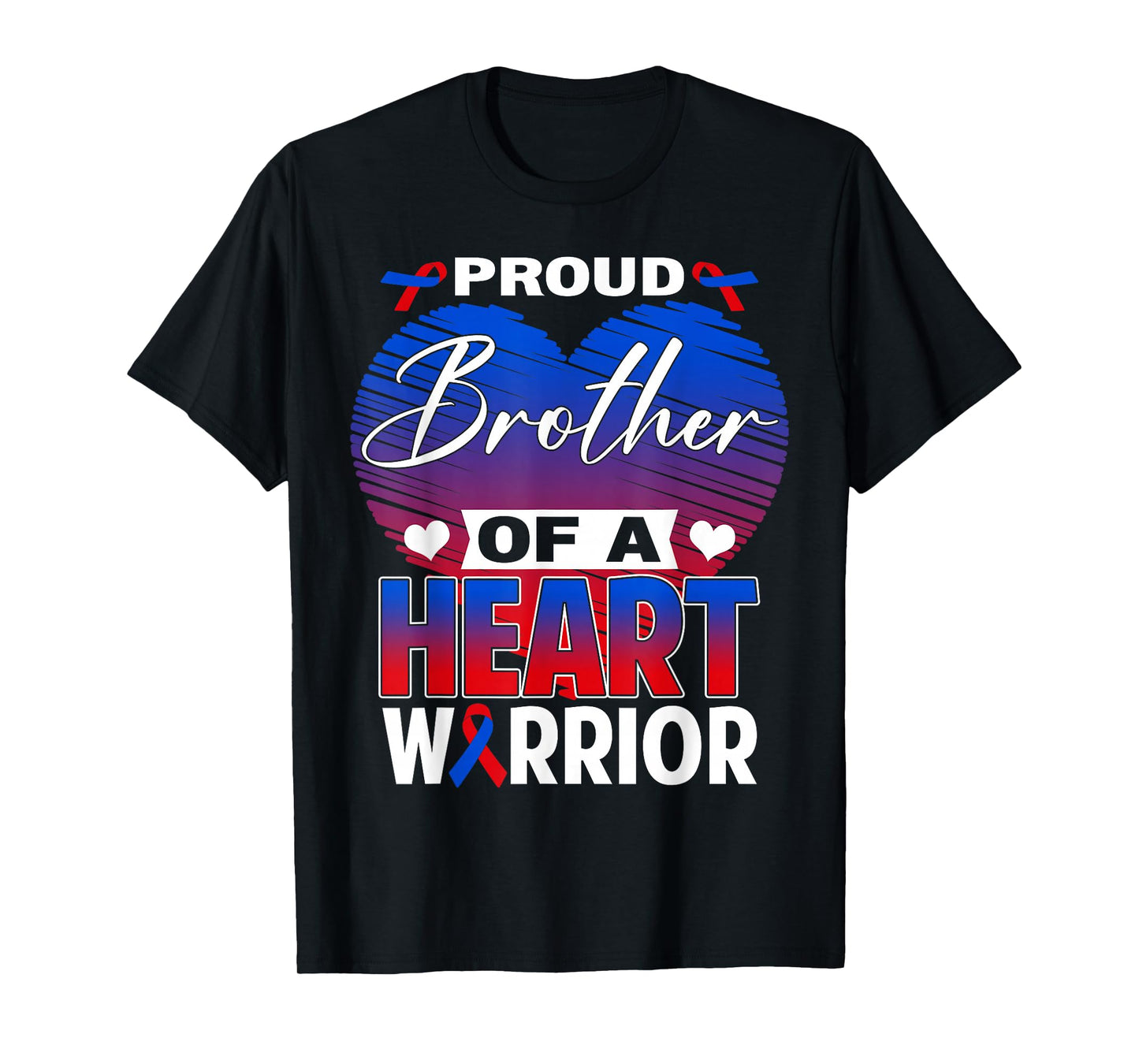 Proud Brother of A Heart Warrior CHD Awareness Month T-Shirt