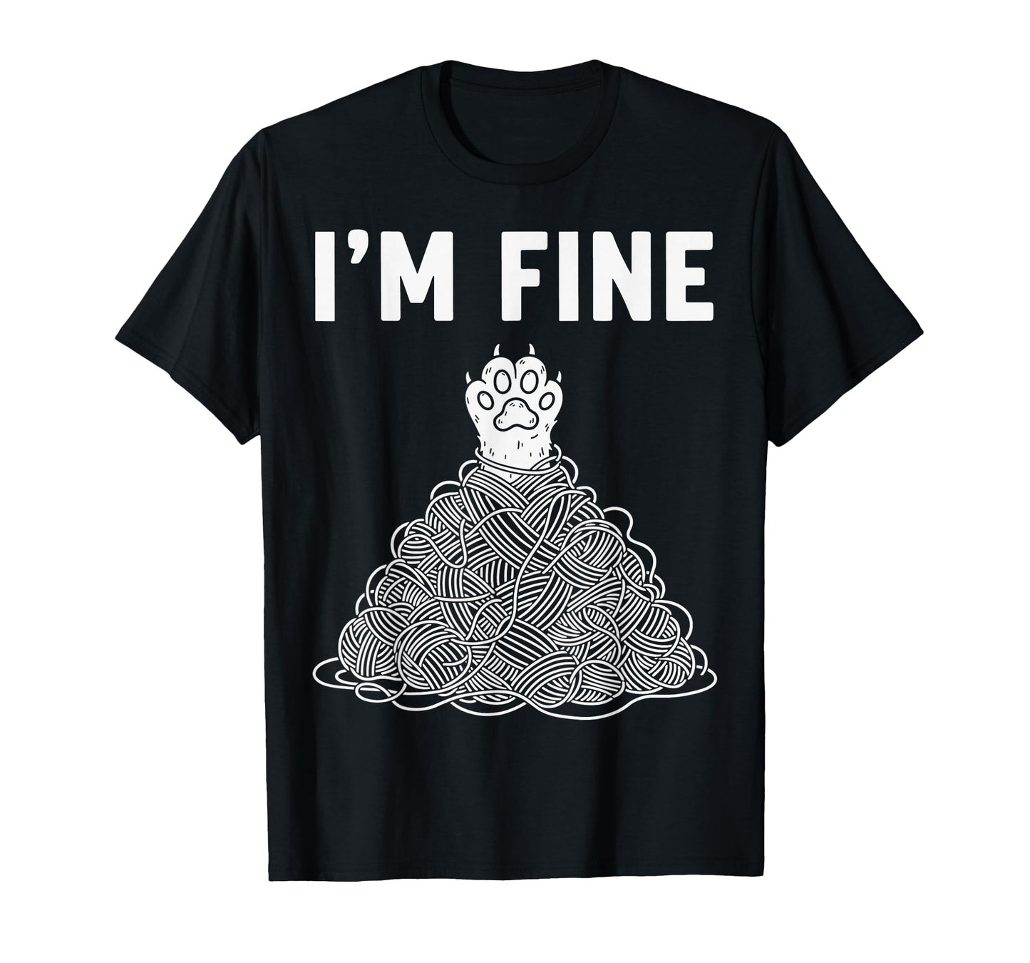 I'm Fine Funny Cat Paw Reaching Out Sarcastic Meme T-Shirt