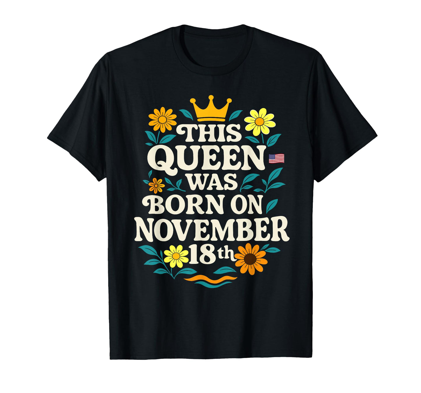 18th Birthday Flower 2007 This Queen was Born on November T-Shirt
