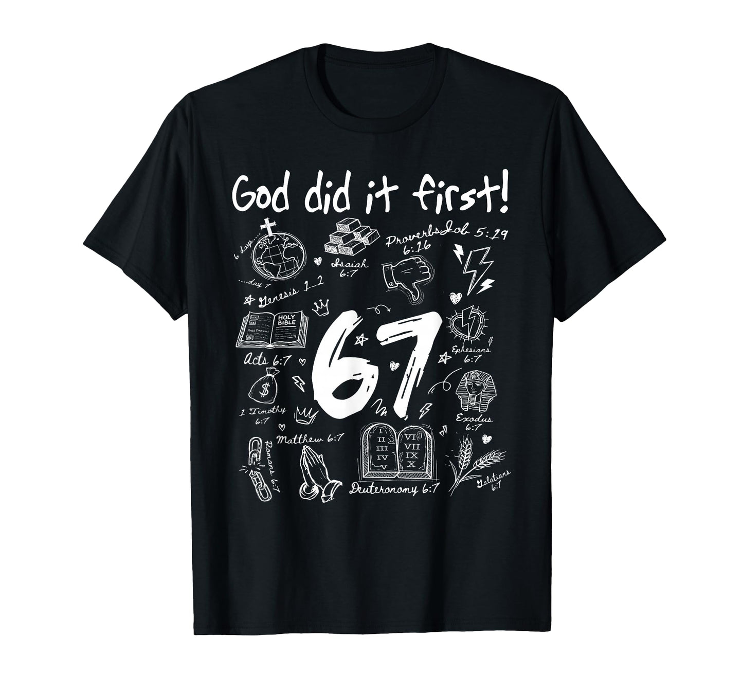 Funny God Did It First 67 Meme Jesus Christian Bible T-Shirt