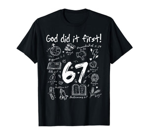Funny God Did It First 67 Meme Jesus Christian Bible T-Shirt