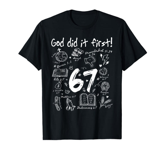 Funny God Did It First 67 Meme Jesus Christian Bible T-Shirt