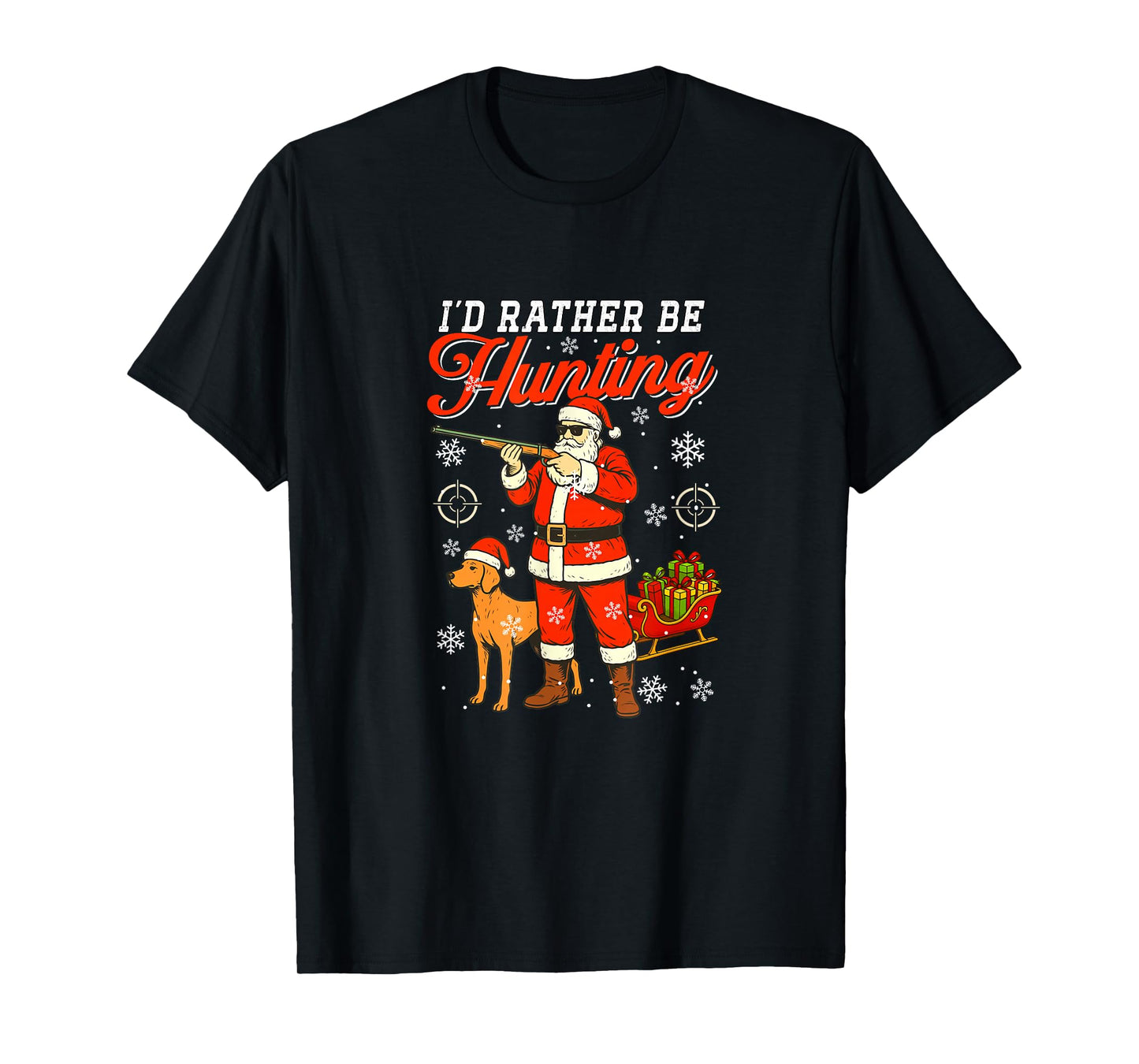 Rather Be Hunting Christmas Santa Sunglasses Hunter Lover T-Shirt