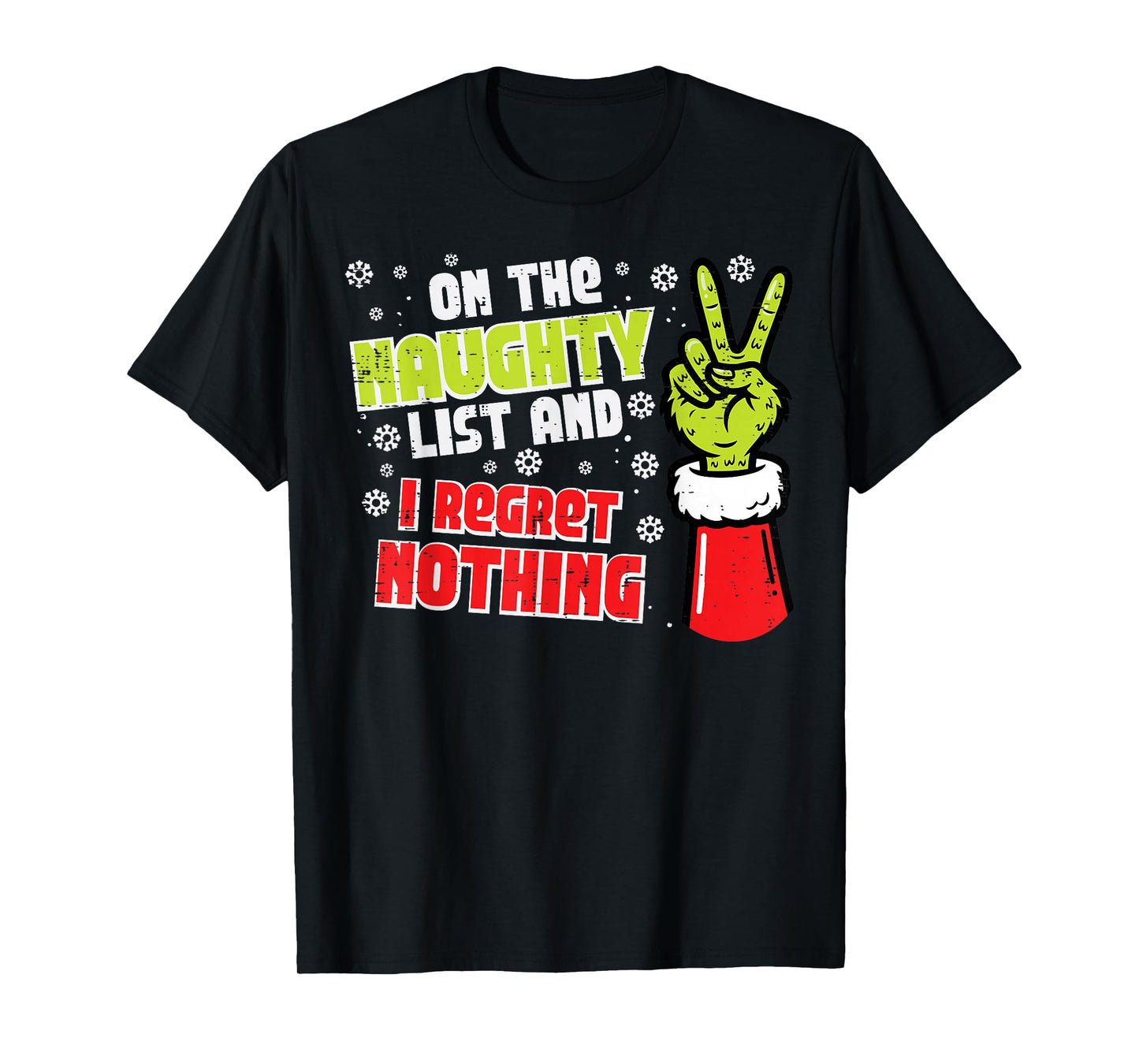 Christmas On Naughty List Regret Nothing Xmas Men Women Kids T-Shirt