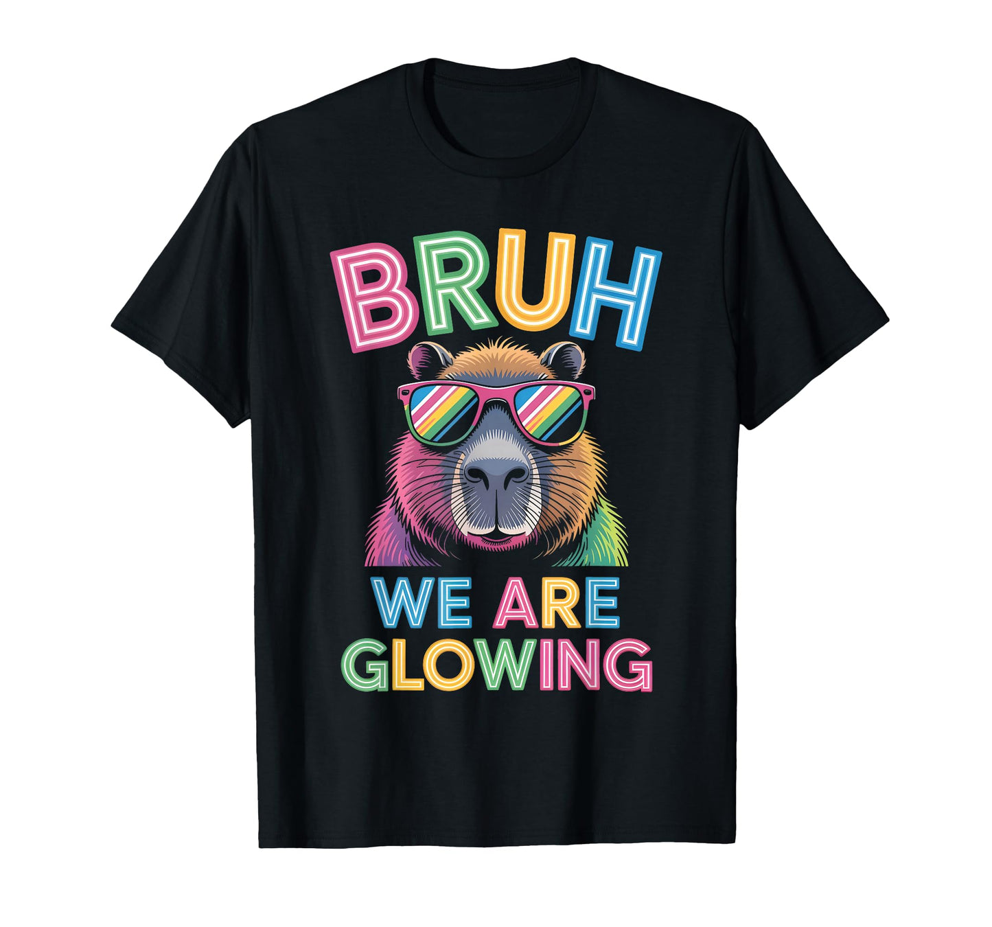 Bruh We are Glowing in My Glowing Era Men Women Kids T-Shirt