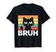 Funny Cat Bruh for Teens Boys Girls Men Women Meme Graphic T-Shirt