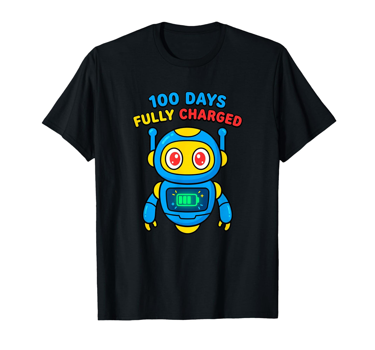 100th Day of School Fully Charged T-Shirt
