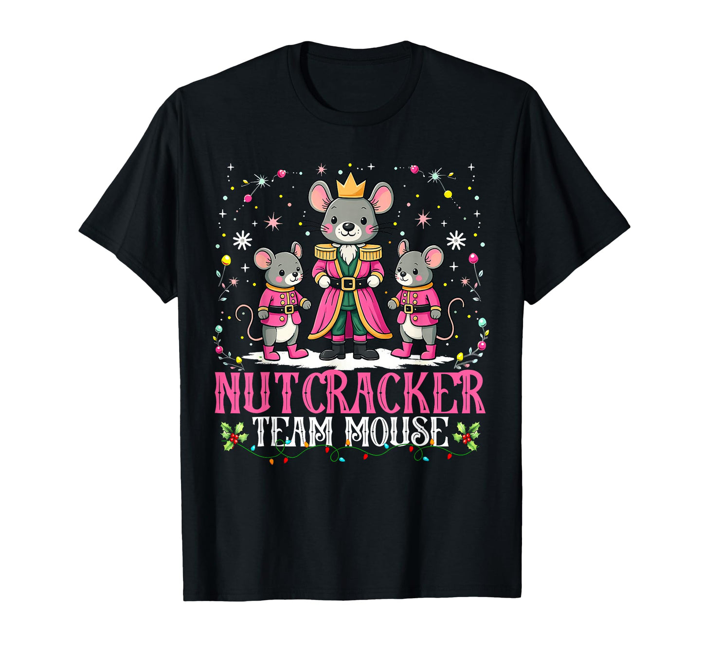 Nutcracker Team Mouse Christmas Dance Ballet Merry Christmas T-Shirt