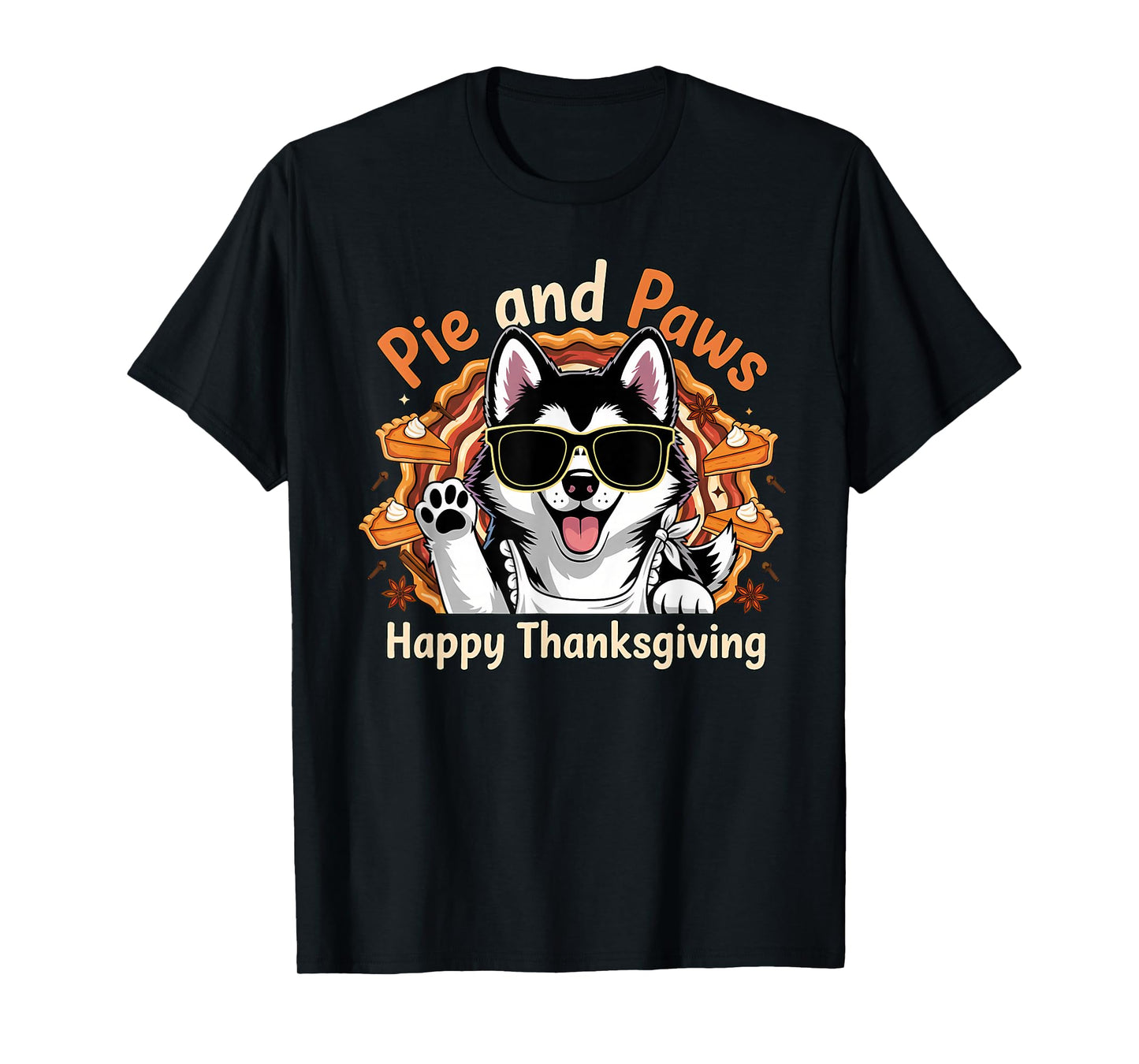 Pie and Paws Happy Thanksgiving Sweet Dog Husky Design T-Shirt