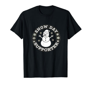 Snow Day Supporter Fun Winter Snowflake Teacher Student T-Shirt