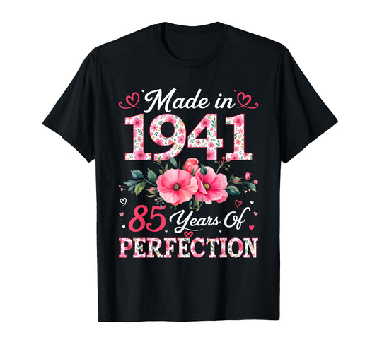 85 Years Old Made in 1941 85th Birthday Floral Women T-Shirt
